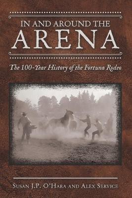 In and Around the Arena(English, Paperback, O'Hara Susan J P)