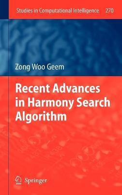 Recent Advances in Harmony Search Algorithm(English, Hardcover, Geem Zong Woo)