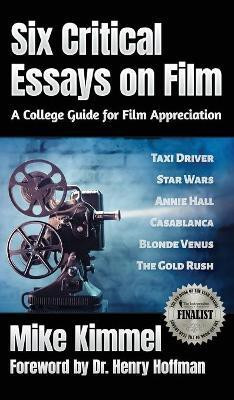 Six Critical Essays on Film(English, Hardcover, Kimmel Mike)