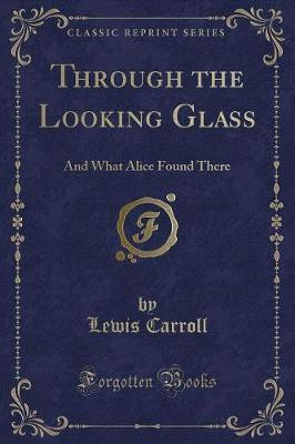 Through the Looking Glass(English, Paperback, Carroll Lewis)