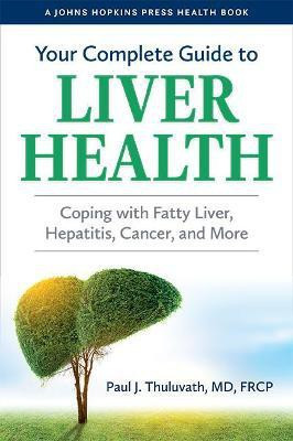 Your Complete Guide to Liver Health(English, Paperback, Thuluvath Paul J.)