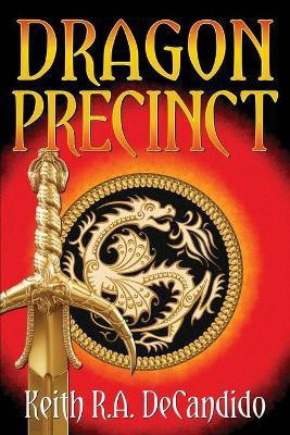 Dragon Precinct(English, Paperback, DeCandido Keith R a)