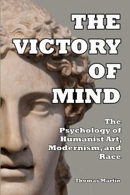 The Victory of Mind(English, Paperback, Martin Thomas)