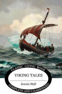Viking Tales(English, Hardcover, Hall Jennie)