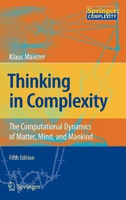 Thinking in Complexity(English, Hardcover, Mainzer Klaus)