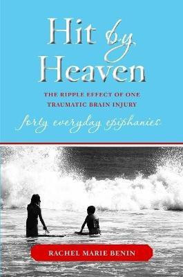 Hit by Heaven(English, Paperback, Benin Rachel)