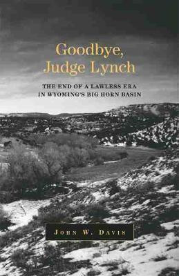 Goodbye, Judge Lynch(English, Paperback, Davis John W.)
