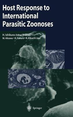Host Response to International Parasitic Zoonoses(English, Hardcover, unknown)