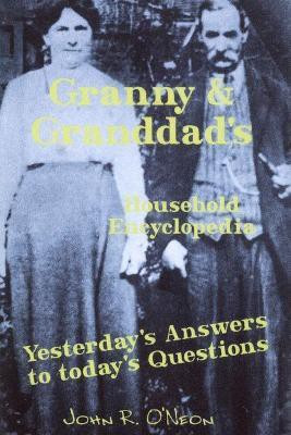 Granny & Granddad's Household Encyclopedia(English, Paperback, O'Neon John)