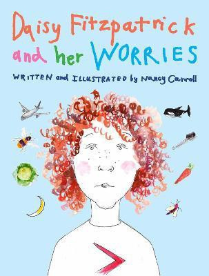 Daisy Fitzpatrick And Her Worries(English, Paperback, Carroll Nancy)