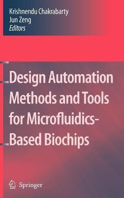 Design Automation Methods and Tools for Microfluidics-Based Biochips(English, Hardcover, unknown)