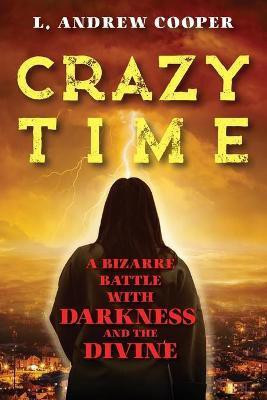 Crazy Time(English, Paperback, Cooper L Andrew)