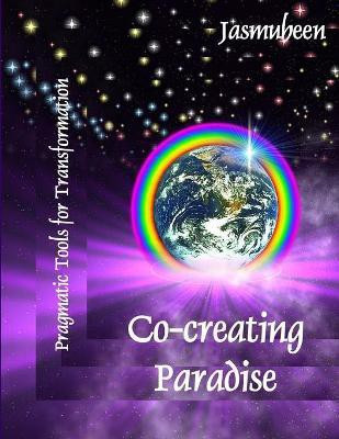 Co-creating Paradise(English, Paperback, , Jasmuheen)