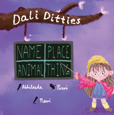 Dali Ditties - Name Place Animal Thing - Collection 1(Paperback, Abhilasha Bora)