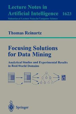 Focusing Solutions for Data Mining(English, Paperback, Reinartz Thomas)