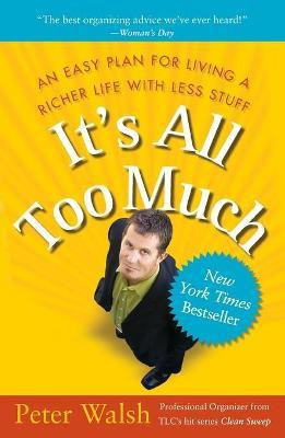 It's All Too Much(English, Paperback, Walsh Peter)