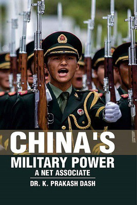 China's Military Power: A Net Associate(Hardcover, Dr. K. Prakash Dash)