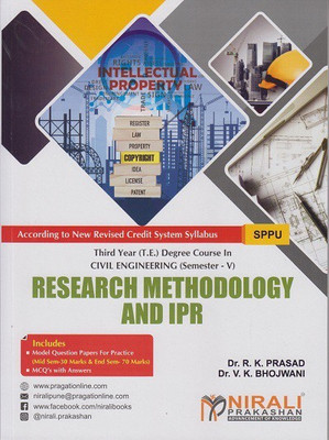 RESEARCH METHODOLOGY AND IPR (Third Year TYBtech Civil Engineering SPPU - Semester 5)(Paperback, Dr. R. K. Prasad, Dr. V. K. Bhojwani)