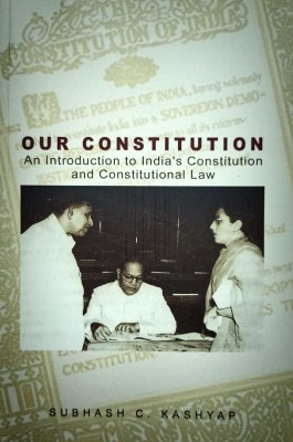 Our Constitution(Paperback, Subhash C Kashyap)