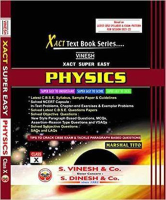 Vinesh Xact Super Easy Physics Class-X (CBSE Session-2021-22) (Paperback, MARSHAL TITO)(Paperback, MARSHAL TITO)