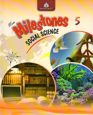 Madhubun New Milestones 5
social Science(Paperback, SAVITA KHANNA)