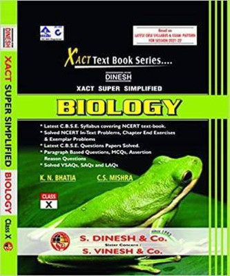 Dinesh Xact Super Simplified Biology- Class X (CBSE Session 2021-22) (Paperback, C.S. MISHRA, K.N.BHATIA)(Paperback, K.N. BHATIA, C.S.MISHRA)