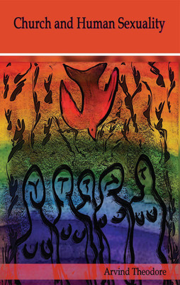 Church and Human Sexuality(English, Paperback, Theodore Arvind)