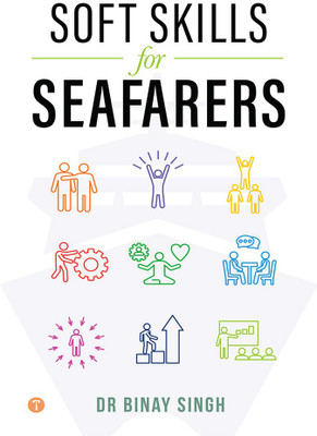 SOFT SKILLS FOR SEAFARERS(Paperback, Dr.Binay Singh)