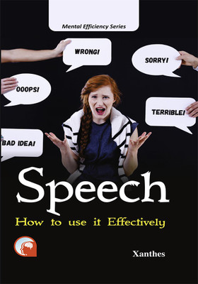 SPEECH:-HOW TO USE IT EFFECTIVELY(Hardcover, XANTHES)