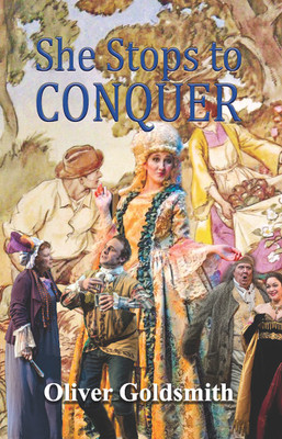 She Stoops to Conquer; Or, The Mistakes of a Night(English, Paperback, Goldsmith Oliver)