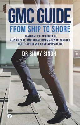 GMC Guide - From Ship to Shore(English, Paperback, Singh Binay Dr)