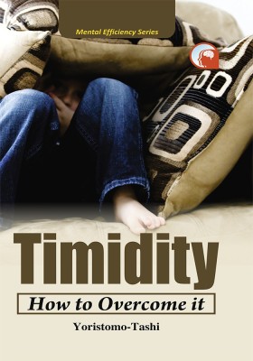 TIMIDITY:- HOW TO OVERCOME IT(Hardcover, YORISTOMO- TASHI)