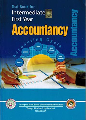 Accountancy  - TextBook For Intermediate First Year - [ ACCOUNTANCY ](Paperback, T. Yadagiri Goud)