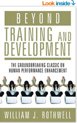 Beyond Training And Development(Paperback, William J. Rothwell)