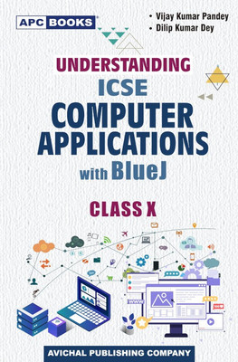 Understanding ICSE Computer Applications With Blue J Class- X(Paperback, V.K. Pandey, D.K. Dey)