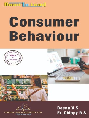 Consumer Behaviour/ KTU/ MBA (Marketing) -3 semester(Paperback, Beena V S, Er. Chlppy R S)