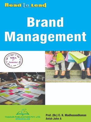 Brand Management/ KTU/ MBA(Marketing)-3 Semester(Paperback, Prof. (DR.) C.K. Madhusoodhanan, Anish John A)