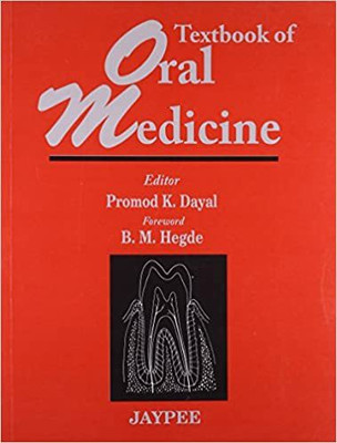 TEXTBOOK OF ORAL MEDICINE(SOFTCOVER, PRAMOD K DAYAL)
