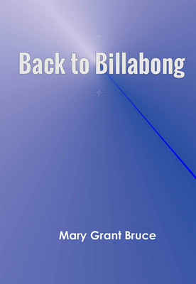 Back to Billabong(Paperback, Mary Grant Bruce)