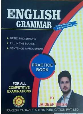 English Grammar Practice Book For All Competitive Exam (Detecting Error, Fill In The Blank, Sentence Improvement)  (Paperback, Jaideep Singh)