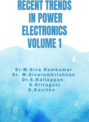 RECENT TRENDS IN POWER ELECTRONICS VOLUME 1(English, Paperback, Dr.m.siva Ramkumar)