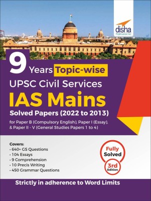 9 Years Topic Wise Upsc Civil Services IAS Mains Solved Papers (2022 to 2013) for Paper B (Compulsory English), Paper I (Essay), & Paper II - V (General Studies Papers 1 to 4)(English, Paperback, unknown)