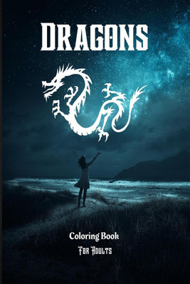 Dragons Coloring Book For Adults(English, Paperback, Gregory T. Oxford)