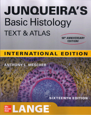 Junqueira's Basic Histology Text & Atlas 16th IE(Paperback, Anthony L Mescher)