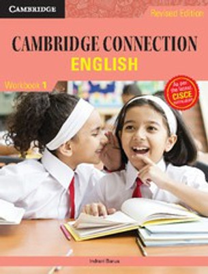 CAMBRIDGE CONNECTION ENGLISH (WORKBOOK 1)(Paperback, INDRANI BARUA)