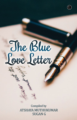 THE BLUE LOVE LETTER(Paperback, ATSHAYA MUTHUKUMAR, SUGAN G)