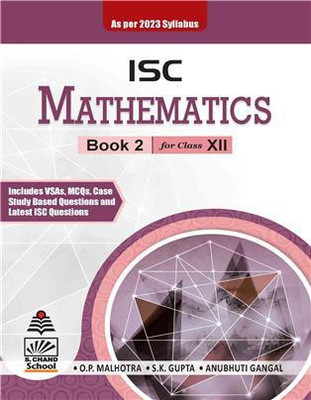 ISC Mathematics Book 2 For Class-XII(Paperback, O P Malhotra, Anubhuti Gangal, S. K. Gupta)