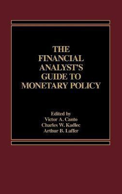 The Financial Analyst's Guide to Monetary Policy(English, Hardcover, unknown)