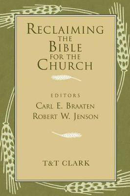 Reclaiming the Bible for the Church(English, Paperback, Braaten Carl E.)
