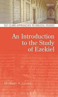 An Introduction to the Study of Ezekiel(English, Hardcover, Lyons Michael A. Dr.)